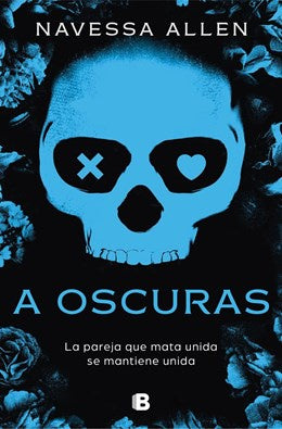 A Oscuras (Lights Out Spanish Edition)(Into Darkness #1)