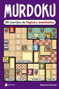 Murdoku: 80 acertijos de lógica y asesinatos: 80 acertijos de lógica y asesinatos