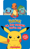 Pokémon: Oh, the Trainer You'll Be! (an Interactive Board Book)