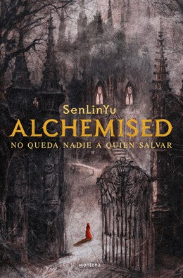 Alchemised: No queda nadie a quien salvar (Spanish Edition)