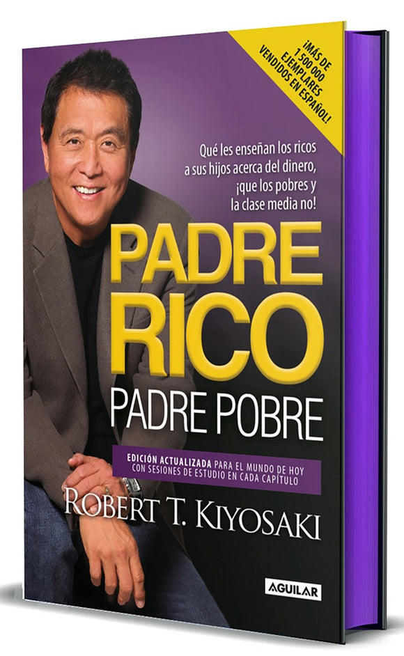 Padre rico, padre pobre (Edición cantos pintados) / Rich Dad, Poor Dad (Sprayed Edges Edition)