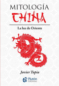 Mitologia China (Serie Mythos)
