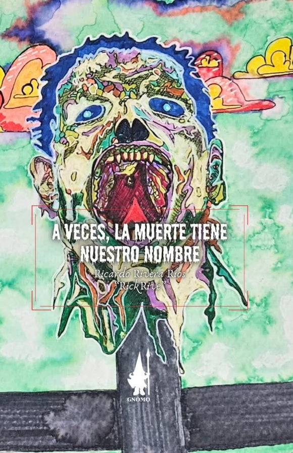 A veces, la Muerte tiene Nuestro Nombre