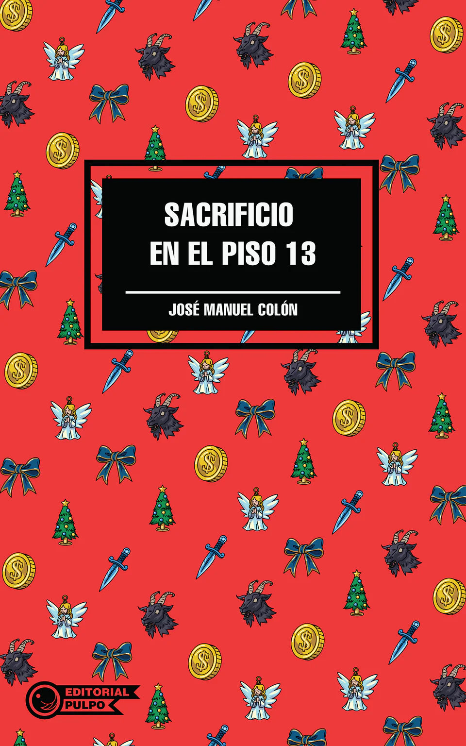 Sacrificio en el piso 13 (Coleccion Naufrago)