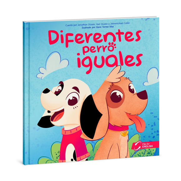 Diferentes Perro Iguales- Bilingue