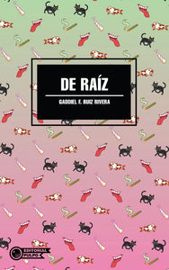 DE RAIZ (COLECCION NAUFRAGO)