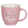 Ceramic Coffee Mug: I  Love You Mom, Pink Leaves