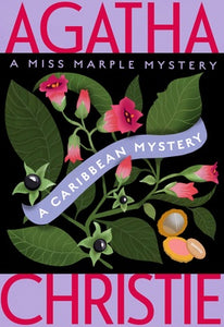 A Caribbean Mystery: A Miss Marple Mystery (Miss Marple #9)