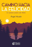 Camino hacia la Felicidad (Colección Nueva Era)