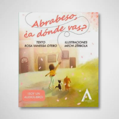 Abrabeso, ¿a dónde vas?