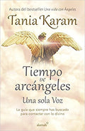 Tiempo de Arcángeles: Una Sola Voz / The Time of Archangels