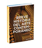 Breve Historia del Arte Contemporáneo