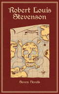 Robert Louis Stevenson: Seven Novels