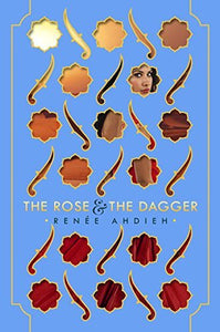 THE ROSE AND THE DAGGER (The Wrath & the Dawn #2)