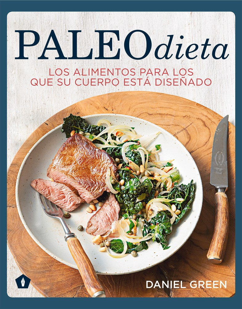 Paleodieta: Los Alimentos Para Los Que Su Cuerpo Está Diseñado