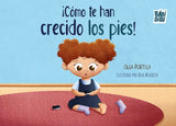 Como te han crecido los pies!