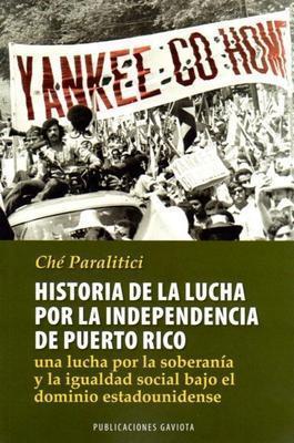 Historia de la lucha por la independencia de Puerto Rico