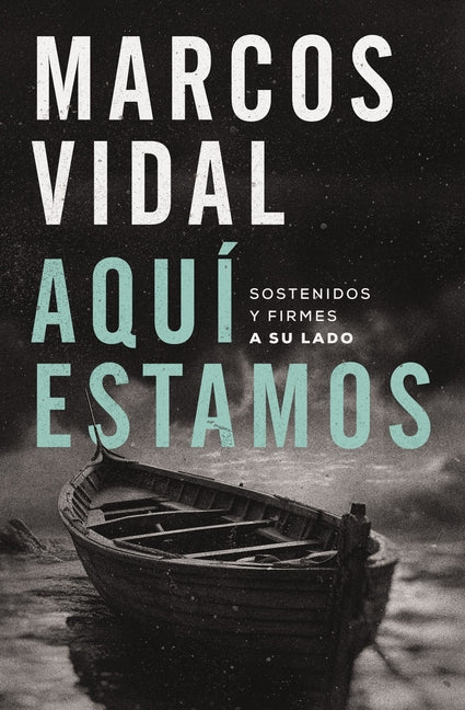Aquí Estamos: Sostenidos Y Firmes a Su Lado
