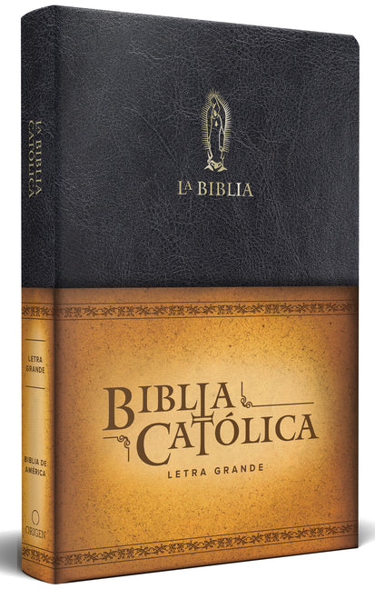 La Biblia Católica: Tamaño Grande, Edición Letra Grande Piel Negra, Con Virgen de Guadalupe / Catholic Leather Bible. Large Size, Large Print, Color Blac