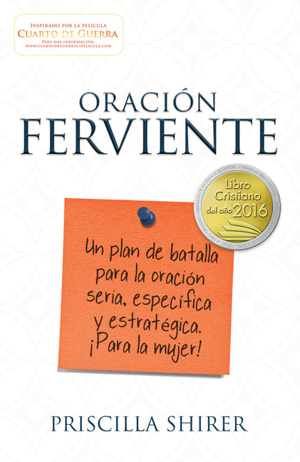 Oración Ferviente: Un Plan de Batalla Para La Oración Seria, Especifica Y Estratégica. (Spanish Language)