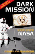 Dark Mission: The Secret History of Nasa, Enlarged and Revised Edition (Revised, Expanded)