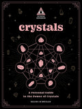 Crystals: An in Focus Workbook: A Personal Guide to the Power of Crystals