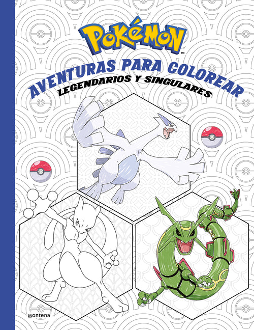 Pokã(c)Mon. Aventuras Para Colorear: Legendarios Y Singulares / Pokã(c)Mon Coloring Adventures #2: Legendary & Mythical Pokã(c)Mon