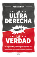 La Ultraderecha Contra La Verdad / The Far Right Against the Truth