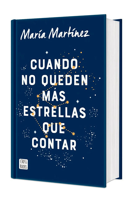 Cuando No Queden Más Estrellas Que Contar. Edición Tapa Dura / When There Are No More Stars to Count