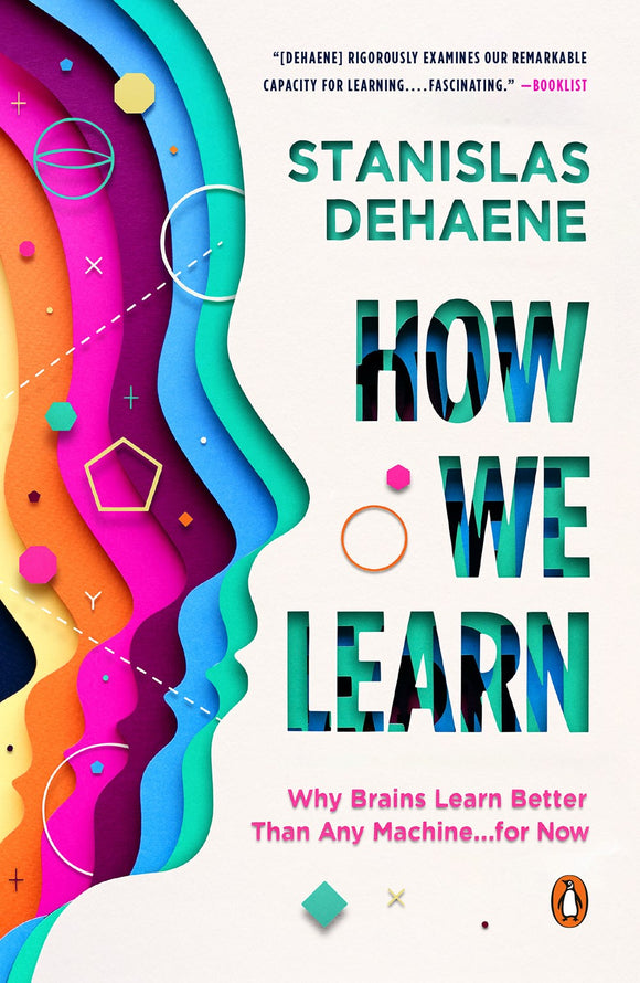 How We Learn : Why Brains Learn Better Than Any Machine . . . for Now