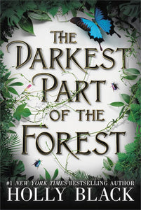 The Darkest Part of the Forest  (New edition)