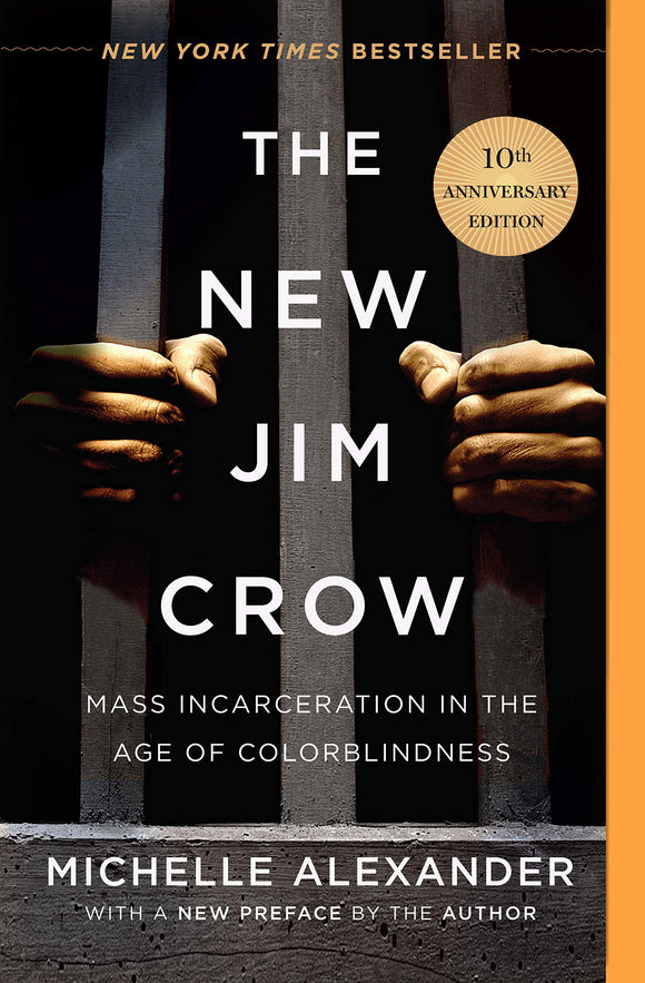 The New Jim Crow (10th Anniversary)