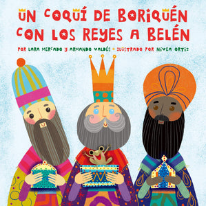 Un Coqui de Boriquen con Los Reyes a Belen