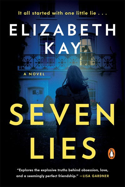 Seven Lies : A Novel