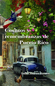 Cuentos y Remembranzas de Puerto Rico