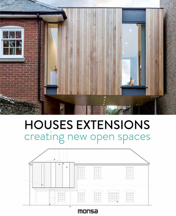 Houses Extensions : Creating New Open Spaces