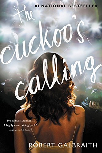 The Cuckoo's Calling ( Cormoran Strike Novel )