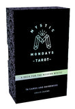 Mystic Mondays Tarot:  A Deck for the Modern Mystic