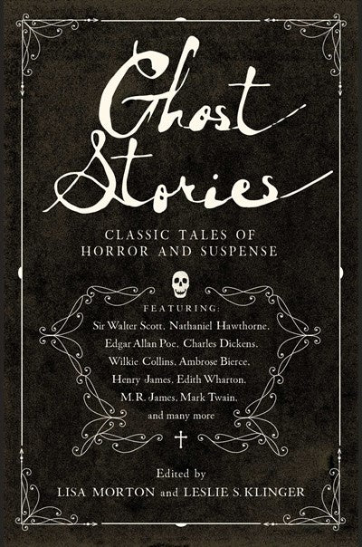 Ghost Stories : Classic Tales of Horror and Suspense