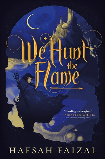 We Hunt the Flame (Sands of Arawiya #1)