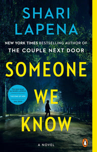 Someone We Know : A Novel