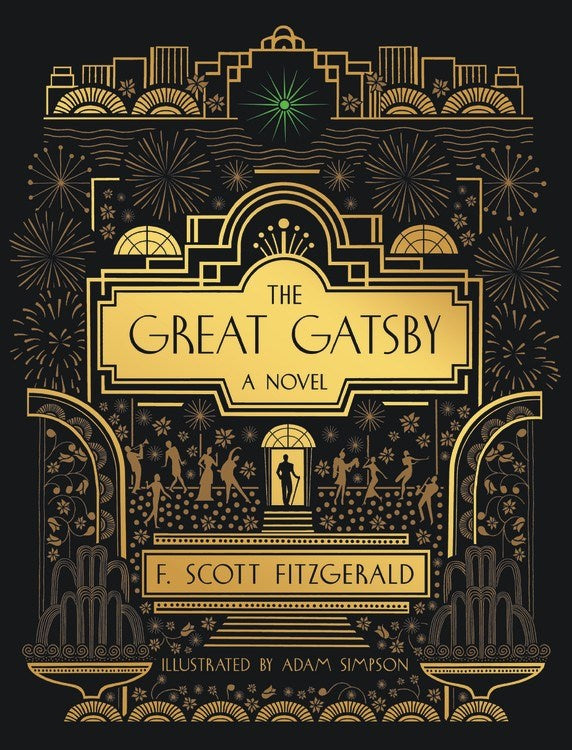 The Great Gatsby: A Novel : Illustrated Edition