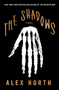 The Shadows : A Novel
