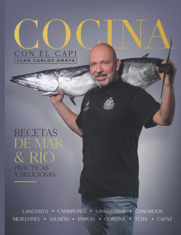 Cocina con el Capi: Recetas de Mar & Rio prácticas y deliciosas