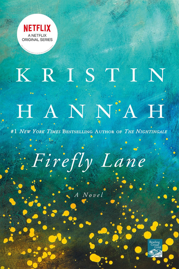Firefly Lane : A Novel