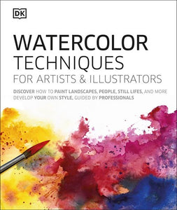 Watercolor Techniques for Artists and Illustrators
