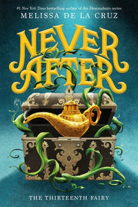 Never After: The Thirteenth Fairy  (PB)
