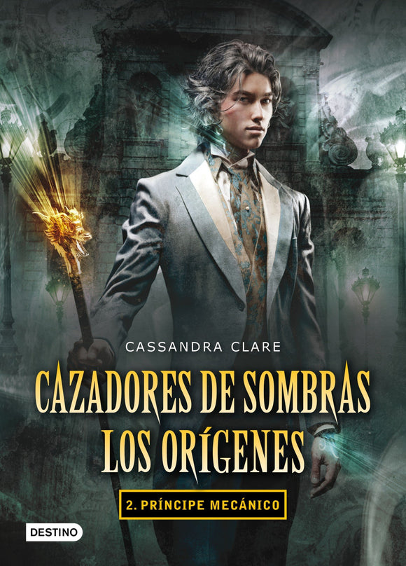 Cazadores de Sombras: Príncipe Mecánico (Los Orígenes #2)