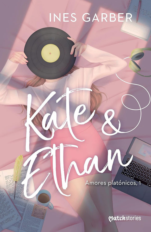 Kate & Ethan: Amores platónicos, 1