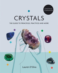 Godsfield Companion: Crystals : The Definitive Guide